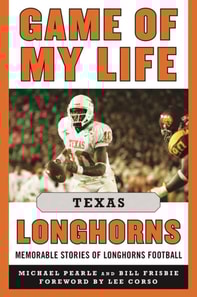 Game of My Life Texas Longhorns