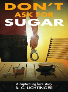 Do Not Ask For Sugar