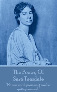 Poetry Of Sara Teasdale