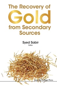 Recovery Of Gold From Secondary Sources, The