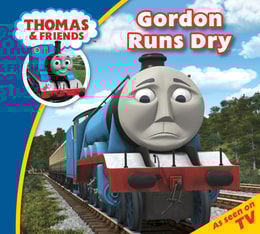 Thomas & Friends: Gordon Runs Dry : Read & Listen with Thomas & Friends