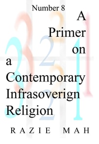 Primer on a Contemporary Infrasovereign Religion