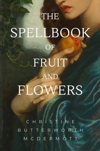 Spellbook of Fruit and Flowers