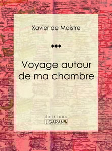 Voyage autour de ma chambre