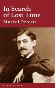 In Search of Lost Time [volumes 1 to 7]