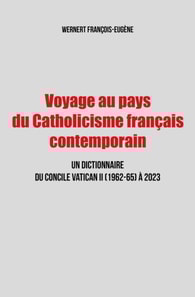 Voyage au pays du Catholicisme francais contemporain