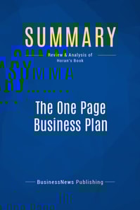 Summary: The One Page Business Plan