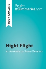 Night Flight by Antoine de Saint-Exupery (Book Analysis)