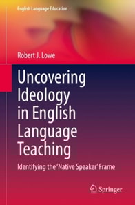 Uncovering Ideology in English Language Teaching