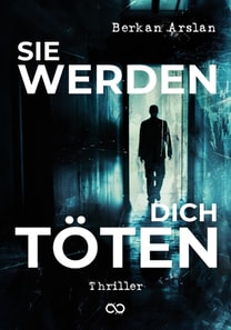 Sie werden dich töten