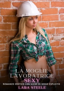 La Moglie Lavoratrice Sexy