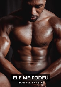 Ele me fodeu