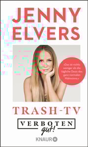 Verboten gut! Trash-TV