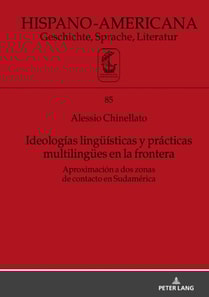 Ideologías lingueísticas y prácticas multilinguees en la frontera