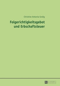 Folgerichtigkeitsgebot und Erbschaftsteuer