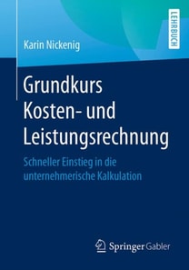 Grundkurs Kosten- und Leistungsrechnung