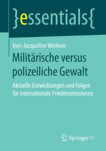Militärische versus polizeiliche Gewalt