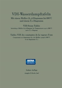 VDI-Wasserdampftafeln bis 800 Grad C / VDI-Steam Tables / Tables VDI des constantes de la vapeur d'eau