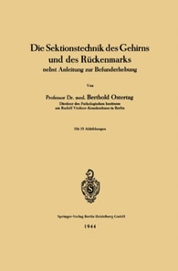 Die Sektionstechnik des Gehirns und des Rückenmarks