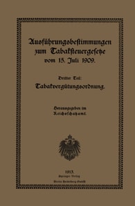 Ausführungsbestimmungen zum Tabaksteuergesetze vom 15. Juli 1909