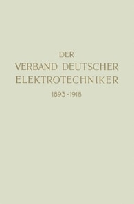 Der Verband Deutscher Elektrotechniker 1893–1918