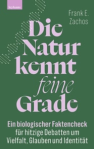 Die Natur kennt feine Grade