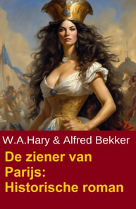 De ziener van Parijs: Historische roman