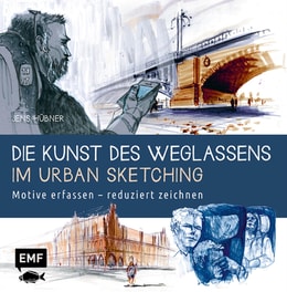 Die Kunst des Weglassens im Urban Sketching