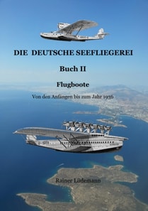 Die deutsche Seefliegerei Buch II