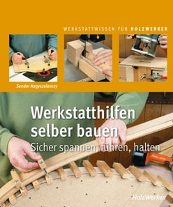 Werkstatthilfen selber bauen