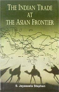 Indian Trade At the Asian Frontier