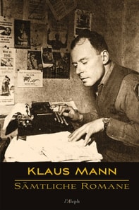 Klaus Mann: Samtliche Romane