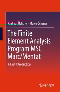 Finite Element Analysis Program MSC Marc/Mentat