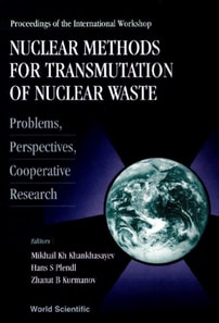 Nuclear Methods For Transmutation Of Nuclear Waste: Problems, Perspectives, Cooperative Research - Proceedings Of The International Workshop