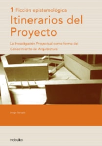 Itinerarios Del Proyecto 1 - Ficción Epistemología