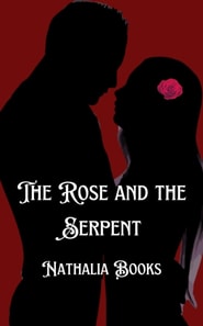 Rose and Serpent