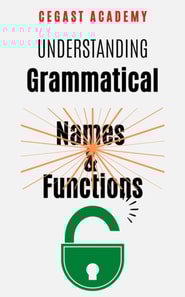 Understanding Grammatical Names and Functions