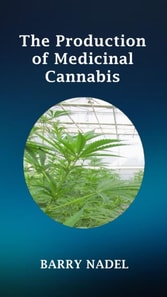 Production of Medicinal Cannabis in Greenhouses