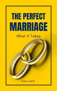 Perfect Marriage: What It Takes