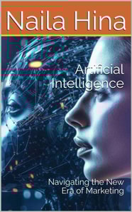 Artificial Intelligence:  Navigating the New Era of Marketing