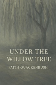 Under The Willow Tree