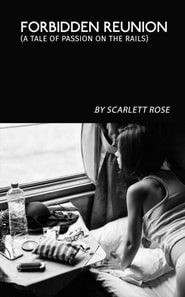 Forbidden Reunion: A Tale of Passion on the Rails