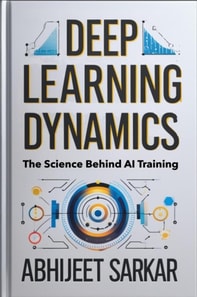 Deep Learning Dynamics: The Science Behind AI Training
