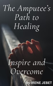 Amputee's Path to Healing