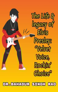Life & legacy of Elvis Presley: &quote;Velvet Voice, Rockin' Choice&quote;