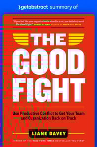 Summary of The Good Fight by Liane Davey