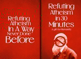 Refuting Atheism In 30 Minutes A gift for humanity