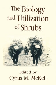 Biology and Utilization of Shrubs