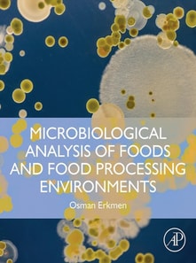 Microbiological Analysis of Foods and Food Processing Environments