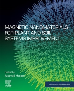 Magnetic Nanomaterials for Plant and Soil Systems Improvement